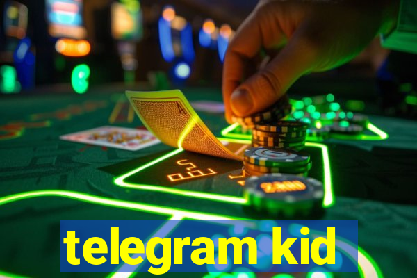 telegram kid